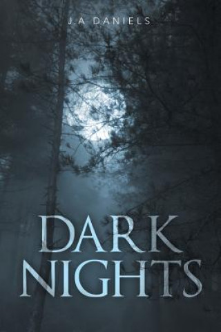Könyv Dark Nights J a Daniels