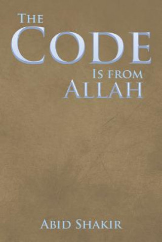 Kniha Code Is from Allah Abid Shakir