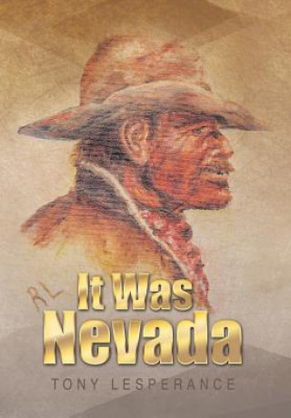 Kniha It Was Nevada Tony Lesperance