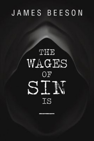 Buch Wages of Sin Is ----- James Beeson