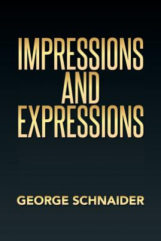 Kniha Impressions and Expressions George Schnaider