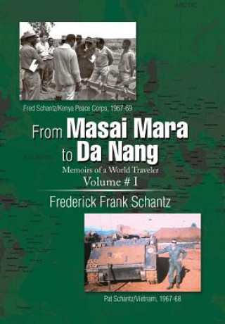 Könyv From Masai Mara to Da Nang Frederick Frank Schantz