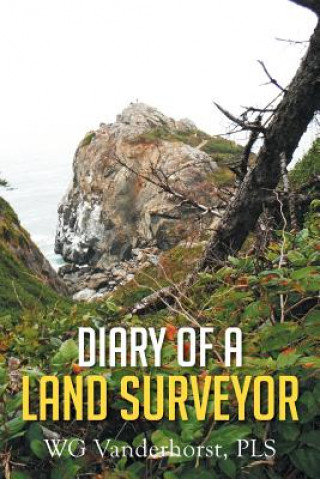 Carte Diary of a Land Surveyor Wg Vanderhorst Pls