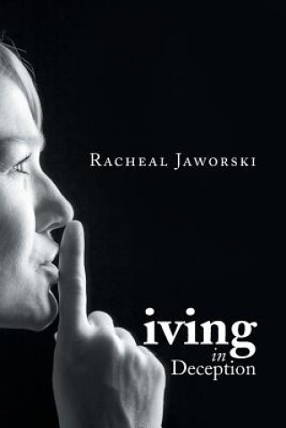 Kniha Living in Deception Racheal Jaworski