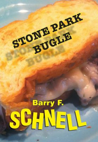 Livre Stone Park Bugle Barry F Schnell