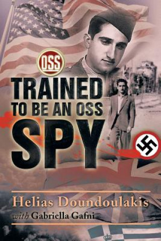 Książka Trained to Be an OSS Spy Gabriella Gafni