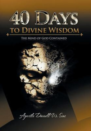 Kniha 40 Days to Divine Wisdom Dr Darrell Sias