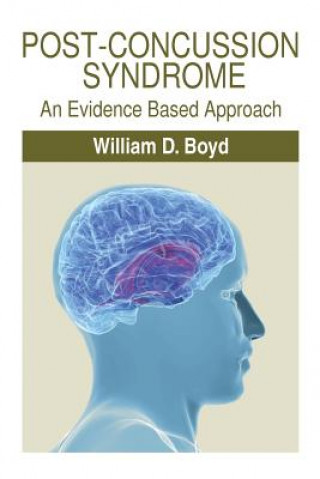 Könyv Post-Concussion Syndrome William D Boyd