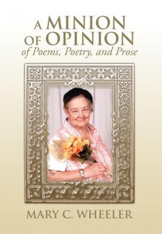 Carte Minion of Opinion of Poems, Poetry, and Prose Mary C Wheeler