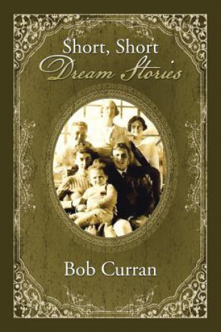 Livre Short, Short Dream Stories Bob Curran