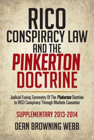 Książka Rico Conspiracy Law and the Pinkerton Doctrine Dean Browning Webb