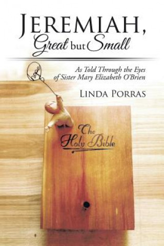 Kniha Jeremiah, Great But Small Linda Porras