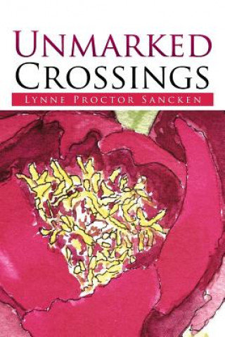 Carte Unmarked Crossings Lynne Proctor Sancken