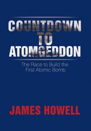 Книга Countdown to Atomgeddon James Howell