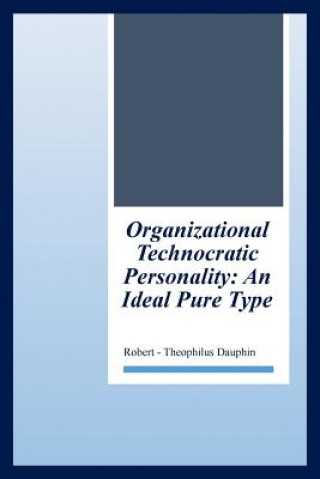 Carte Organizational Technocratic Work and Personality Robert-Theophilus Dauphin