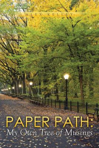 Knjiga Paper Path Alex Kelley