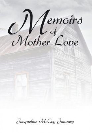 Kniha Memoirs of Mother Love Jacqueline McCoy January