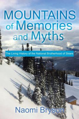 Könyv Mountains of Memories and Myths Naomi Bryson