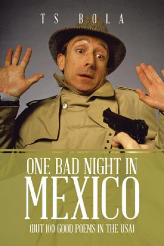 Könyv One Bad Night in Mexico Ts Bola