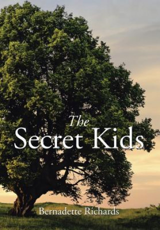 Kniha Secret Kids Bernadette Richards