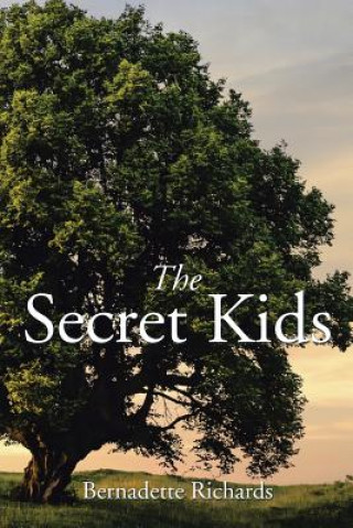 Kniha Secret Kids Bernadette Richards