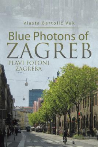 Carte Blue Photons of Zagreb Vlasta Bartoli Vuk