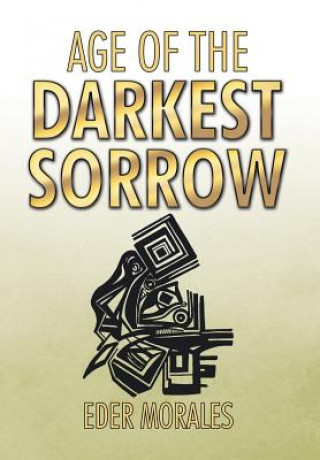 Buch Age of the Darkest Sorrow Eder Morales