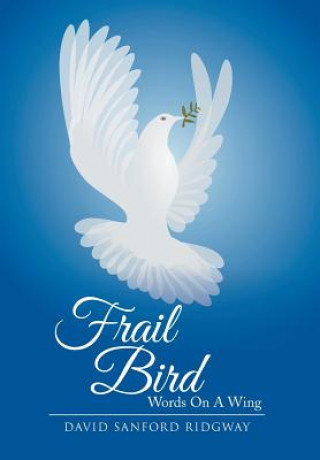Книга Frail Bird David Sanford Ridgway