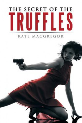 Carte Secret of the Truffles Kate MacGregor