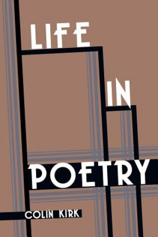 Buch Life In Poetry Colin Kirk