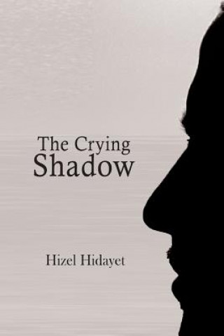 Knjiga Crying Shadow Hizel Hidayet