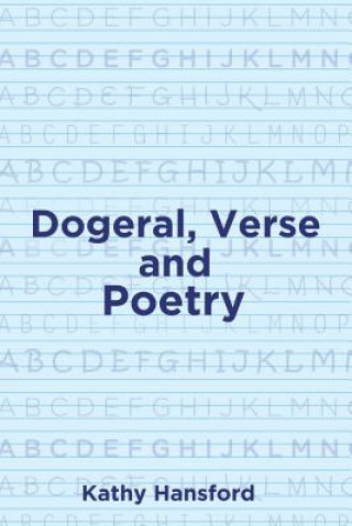 Kniha Dogeral, Verse and Poetry Kathy Hansford
