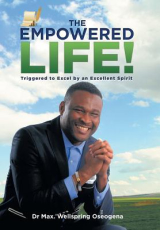 Buch Empowered Life! Dr Max Wellspring Oseogena