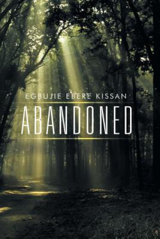 Knjiga Abandoned Egbujie Ebere Kissan