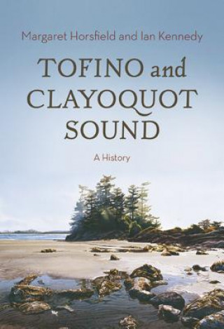 Książka Tofino & Clayoquot Sound Ian Kennedy