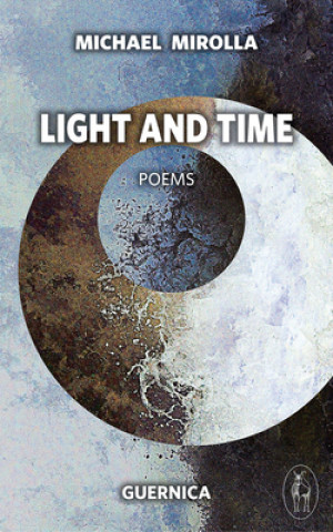 Kniha Light & Time Michael Mirolla