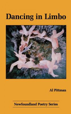 Kniha Dancing in Limbo Al Pittman