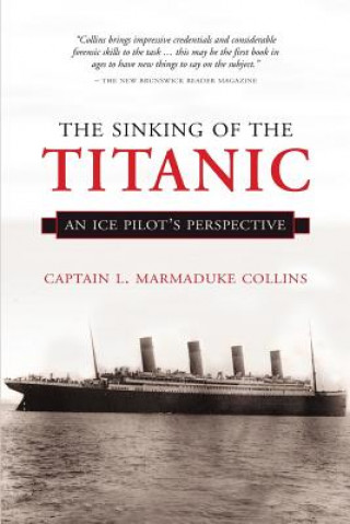 Kniha Sinking of the Titanic Captain Marmaduke Collins