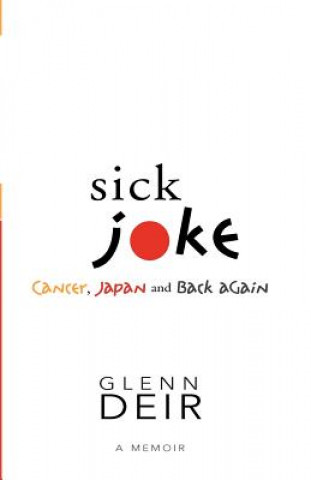 Книга Sick Joke Glenn Deir