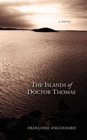 Könyv Islands of Dr. Thomas Francoise Enguehard