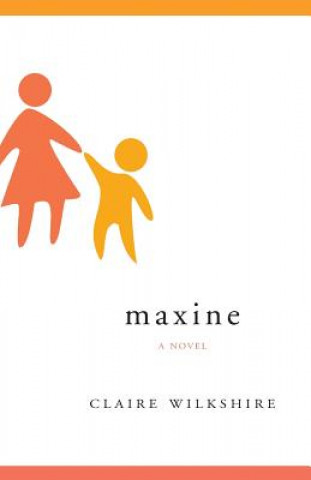 Knjiga Maxine Claire Wilkshire