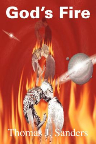 Book God's Fire Thomas J. Sanders
