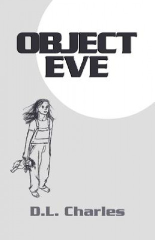 Kniha Object Eve D.L. Charles