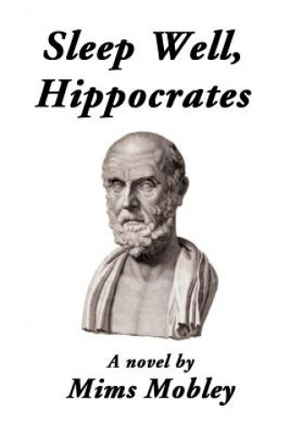 Carte Sleep Well, Hippocrates Mims Mobley