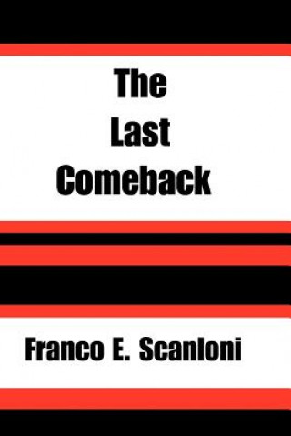 Kniha Last Comeback Franco E. Scanloni