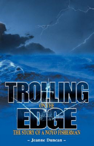 Книга Trolling on the Edge Jeanne Duncan