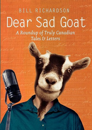 Книга Dear Sad Goat Bill Richardson