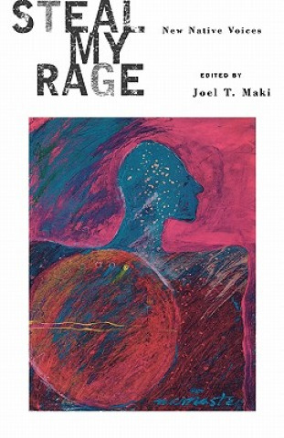 Kniha Steal My Rage Joel T. Maki