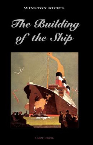 Книга Building of the Ship Winston Rice