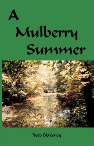 Knjiga Mulberry Summer Reed Blakeney